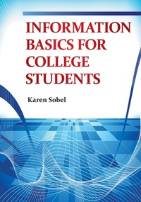 Abbildung von: Information Basics for College Students - Bloomsbury Libraries Unlimited