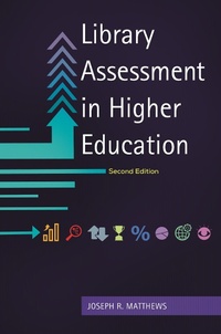 Abbildung von: Library Assessment in Higher Education - Bloomsbury Libraries Unlimited