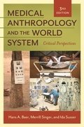 Cover: Medical Anthropology and the World System - Praeger Publishers Inc