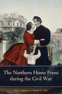 Enlarge image Cover: The Northern Home Front during the Civil War - Praeger Publishers Inc