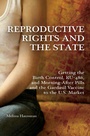 Cover: Reproductive Rights and the State - Praeger Publishers Inc