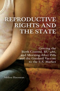 Enlarge image Cover: Reproductive Rights and the State - Praeger Publishers Inc