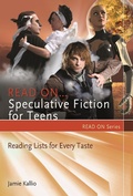 Cover: Read On...Speculative Fiction for Teens - Libraries Unlimited Inc