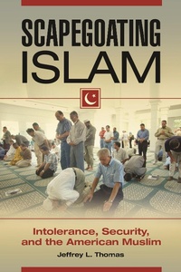 Enlarge image Cover: Scapegoating Islam - Praeger Publishers Inc