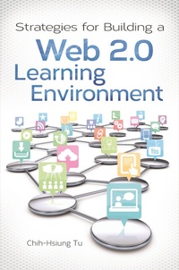 Abbildung von: Strategies for Building a Web 2.0 Learning Environment - Bloomsbury Libraries Unlimited