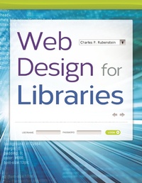 Abbildung von: Web Design for Libraries - Bloomsbury Libraries Unlimited