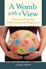 Cover: A Womb with a View - Praeger Publishers Inc