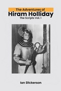 Cover: The Adventures of Hiram Holliday: The Scripts Vol. 1 - BEARMANOR MEDIA