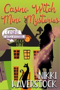 Cover: Casino Witch Mini Mysteries (Casino Witch Mysteries, #9) - Ranch Dog Entertainment, LLC