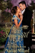 Cover: Seducing The Scoundrel (Wicked Widows League, #1) - Nadine Millard