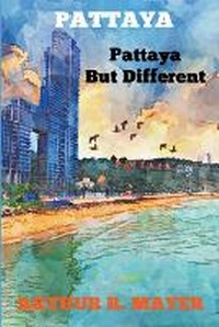 Abbildung von: Pattaya - Pattaya But Different - DCO Books