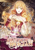 Cover: The Villainess Turns the Hourglass, Vol. 1 - Ize Press
