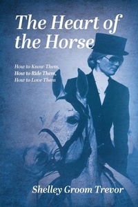 Abbildung von: The Heart of the Horse - Palmetto Publishing