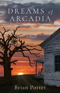 Cover: Dreams of Arcadia - Legacy Book Press