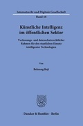 Cover: K&uuml;nstliche Intelligenz im &ouml;ffentlichen Sektor. - Duncker & Humblot