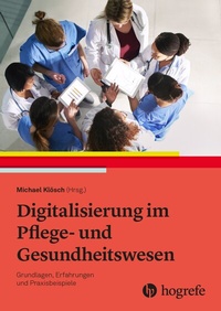 Abbildung von: Digitalisierung im Pflege- und Gesundheitswesen - Hogrefe