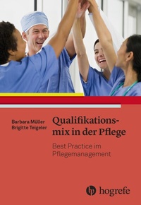 Abbildung von: Qualifikationsmix in der Pflege - Hogrefe