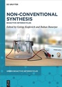 Cover: Non-Conventional Synthesis - De Gruyter