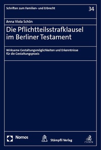 Abbildung von: Die Pflichtteilsstrafklausel im Berliner Testament - Nomos