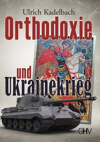 Abbildung von: Orthodoxie und Ukrainekrieg - Hess Verlag