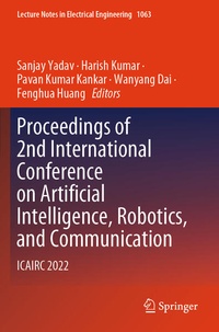 Enlarge image Cover: Proceedings of 2nd International Conference on Artificial Intelligence, Robotics, and Communication - Springer