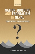 Cover: Nation-Building and Federalism in Nepal - OUP eBook