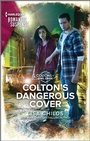 Cover: Colton's Dangerous Cover - Harlequin Romantic Suspense