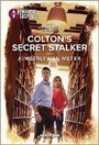 Cover: Colton's Secret Stalker - Harlequin Romantic Suspense