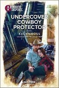 Enlarge image Cover: Undercover Cowboy Protector - Harlequin Romantic Suspense