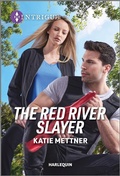 Cover: The Red River Slayer - HARLEQUIN INTRIGUE