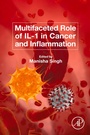 Cover: Multifaceted Role of IL-1 in Cancer and Inflammation - Academic Press