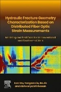 Cover: Hydraulic fracture geometry characterization based on distributed fiber optic strain measurements - Elsevier