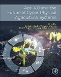 Cover: Agri 4.0 and the Future of Cyber-Physical Agricultural Systems - Academic Press