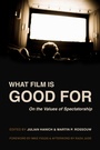 Cover: What Film Is Good For - Naval Institute Press