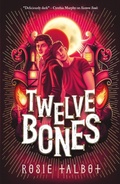 Cover: Twelve Bones - Scholastic