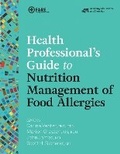 Cover: Health Professional's Guide to Nutrition Management of Food Allergies - Academy of Nutrition & Dietetics