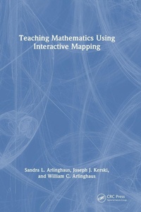 Enlarge image Cover: Teaching Mathematics Using Interactive Mapping - CRC Press