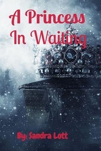 Enlarge image Cover: A Princess In Waiting - Your New Life Ministries LLC