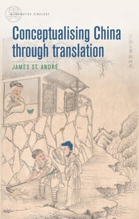 Abbildung von: Conceptualising China Through Translation - Manchester University Press
