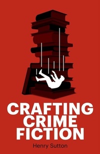 Enlarge image Cover: Crafting Crime Fiction - Manchester University Press