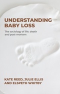 Cover: Understanding Baby Loss - Manchester University Press