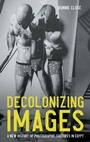 Cover: Decolonizing Images - Manchester University Press