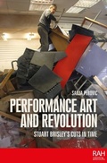 Cover: Performance Art and Revolution - Manchester University Press