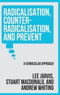 Cover: Radicalisation, Counter-Radicalisation, and Prevent - Manchester University Press