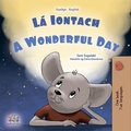 Cover: L&aacute; Iontach A wonderful Day (Irish English Bilingual Collection) - KidKiddos Books Ltd.