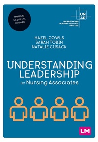 Abbildung von: Understanding Leadership for Nursing Associates - Learning Matters Ltd