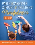 Cover: Parent/Caregiver Support of Children's Playfulness (PC-SCP) - American Occupational Therapy