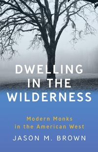 Abbildung von: Dwelling in the Wilderness - Trinity University Press