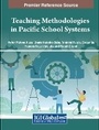 Cover: Teaching Methodologies in Asian and Pacific School Systems - IGI Global