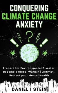 Bild vergrößern Bild: Conquering Climate Change Anxiety - RMC Publishers